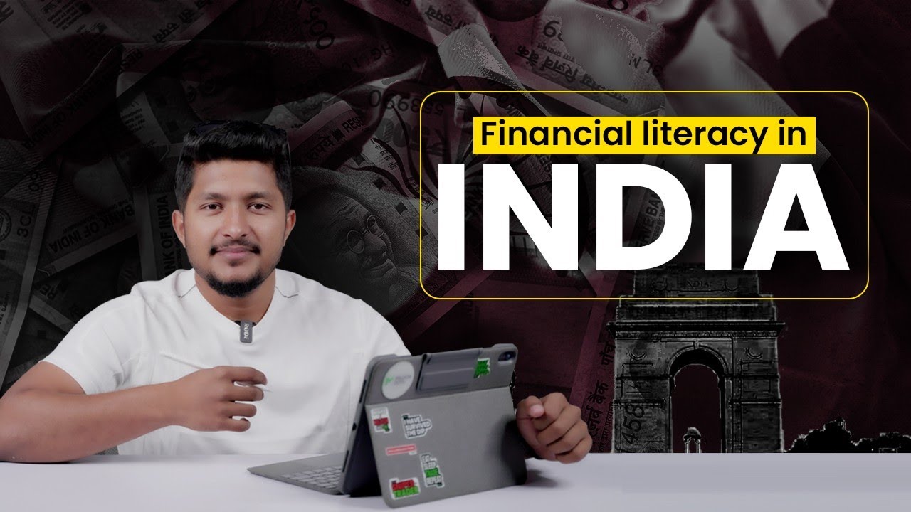 The Importance of Financial Literacy in India and the Education System