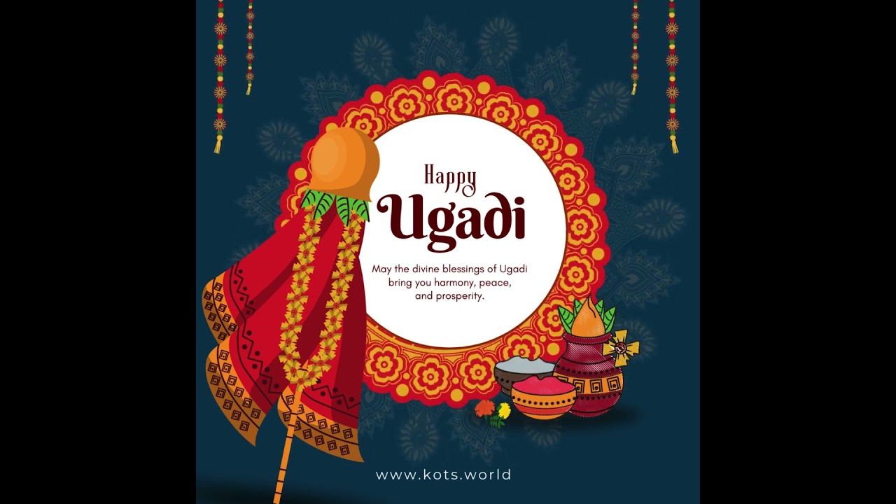 Happy Ugadi 2024| Ugadi Wishes | Gudi Padwa | Kots