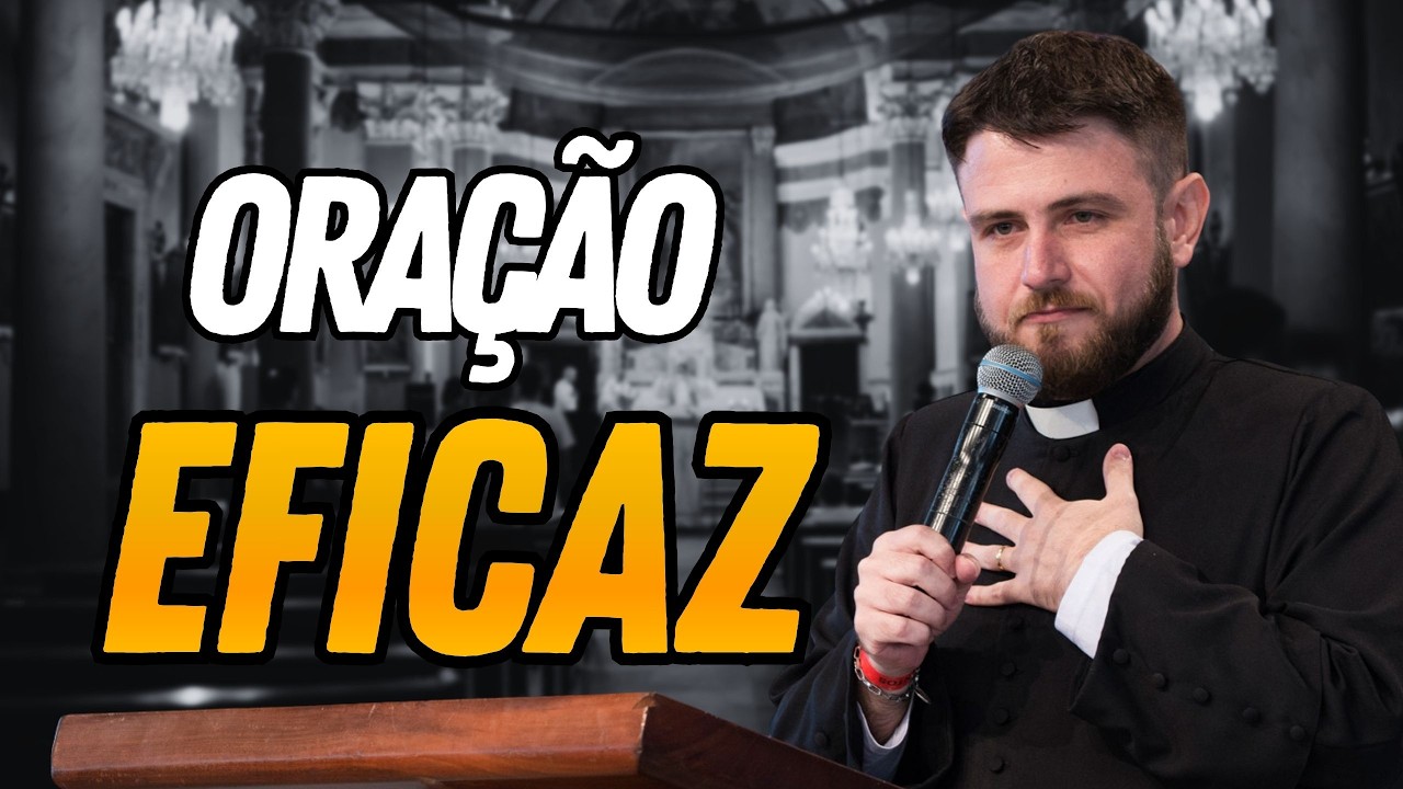 Princípios e atitudes para uma oração eficaz - Padre Mario Sartori