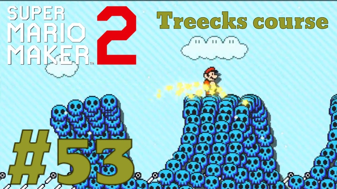 Super Mario Maker 2: Tracks' Greatest Hits by Treecks (#53)