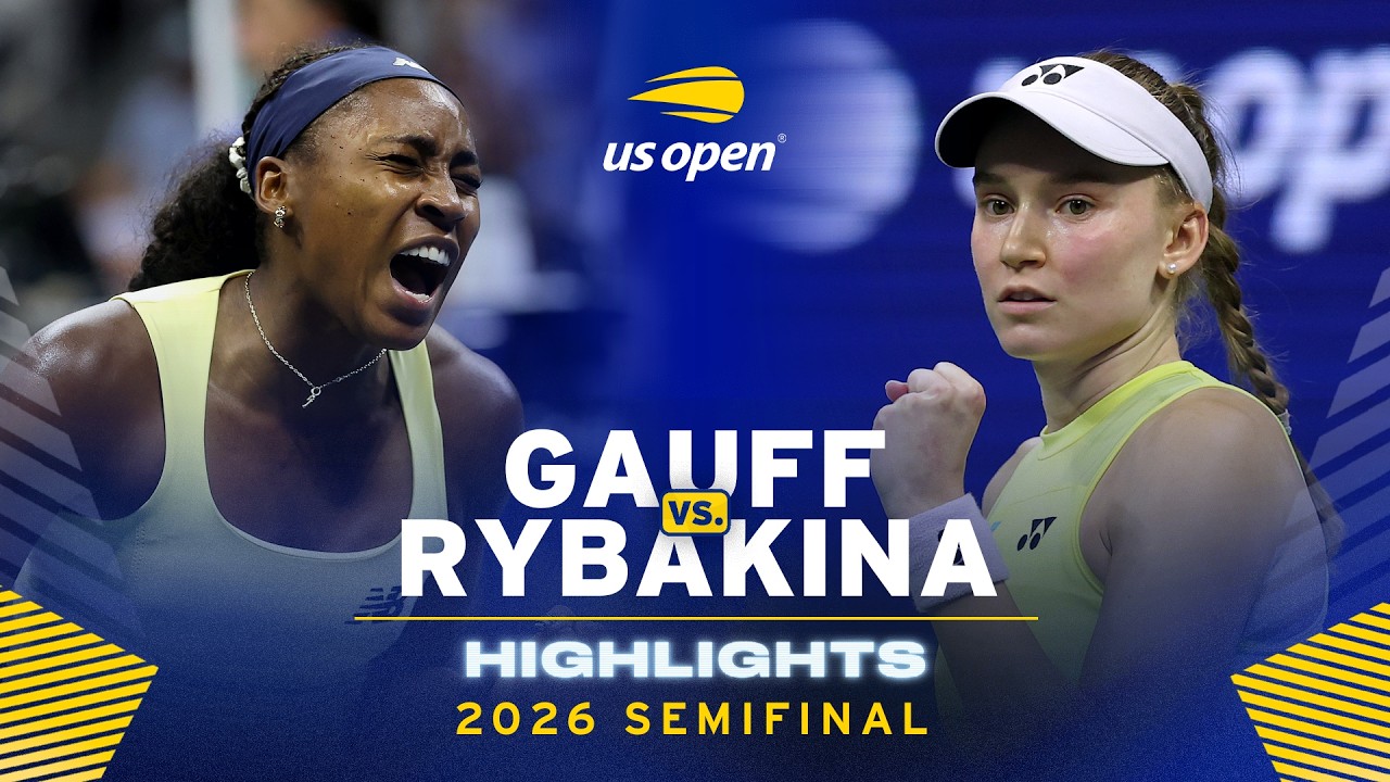 Coco Gauff vs. Elena Rybakina Highlights | 2026 US Open Semifinal