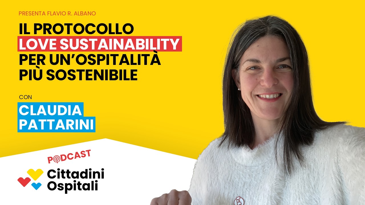 Episodio 29 - Il protocollo Love Sustainability per un’ospitalità più sostenibile