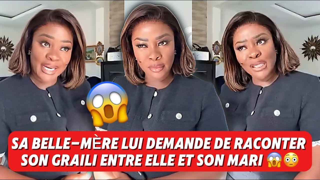 🚨🙄 SA BELLE-MÈRE WHITY VEUT GRAI AVEC ELLE 😱