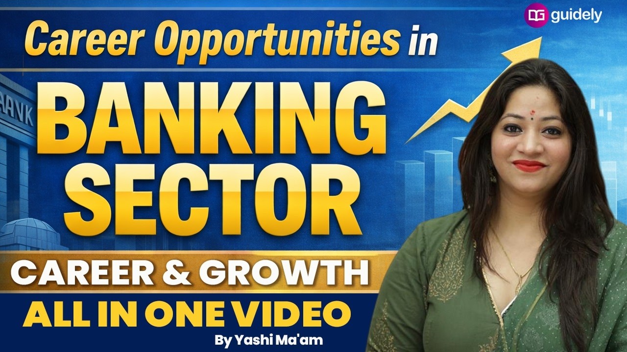 Career Opportunities in Banking Sector | Salary, Growth & Job Roles | All in One Video | Yashi Ma'am