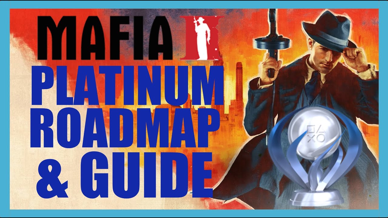 Mafia 2 Definitive Edition: план получения платинового трофея для PS4/Xbox One