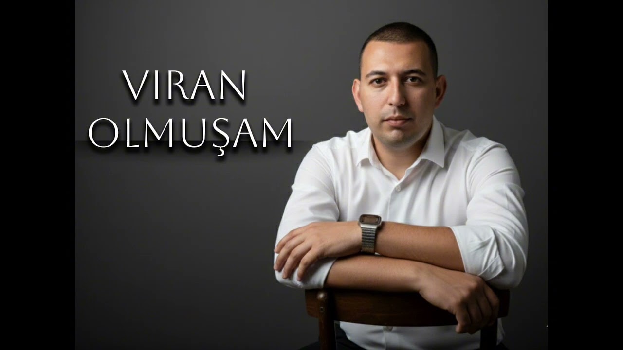 Camran - Viran olmuşam 