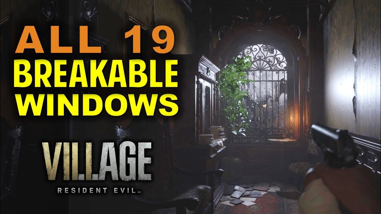 Hooligan Trophy Guide: All 19 Breakable Windows Location in Castle | Resident Evil 8 Village (RE8)