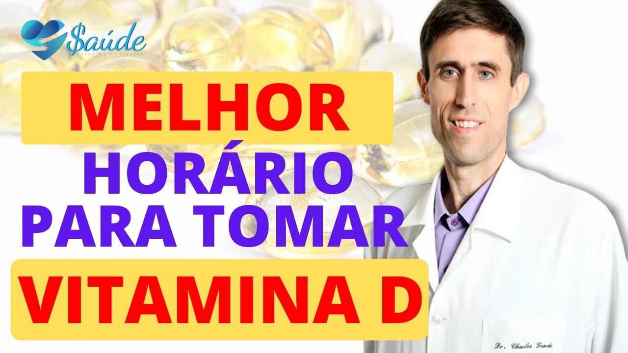 VITAMINA D.  QUAL O MELHOR HORÁRIO PARA TOMAR?