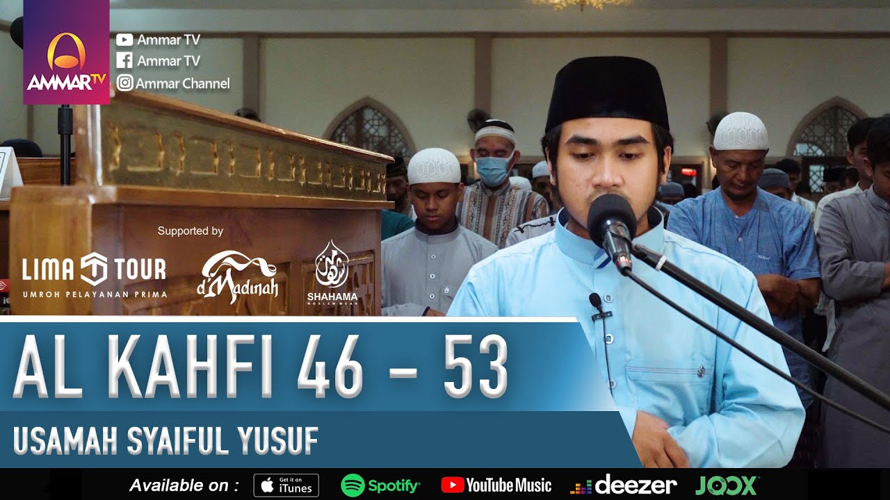 SURAT AL KAHFI 46 - 53 | USAMAH SYAIFUL YUSUF | IMAM  SHOLAT MERDU