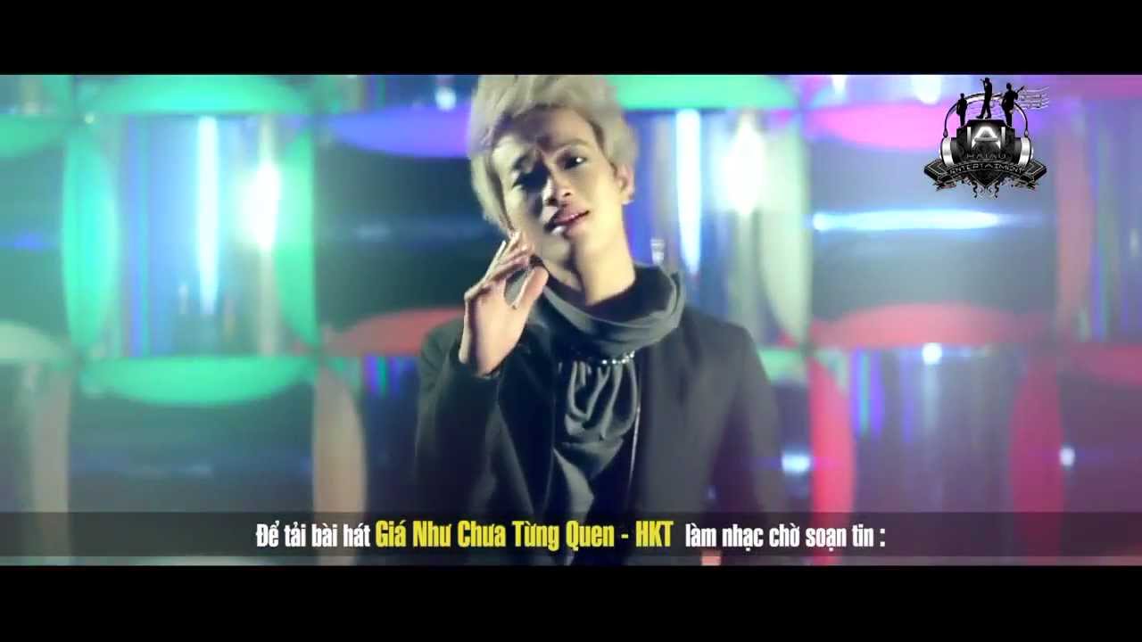 Giá Như Chưa Từng Quen - HKT [Official HD]