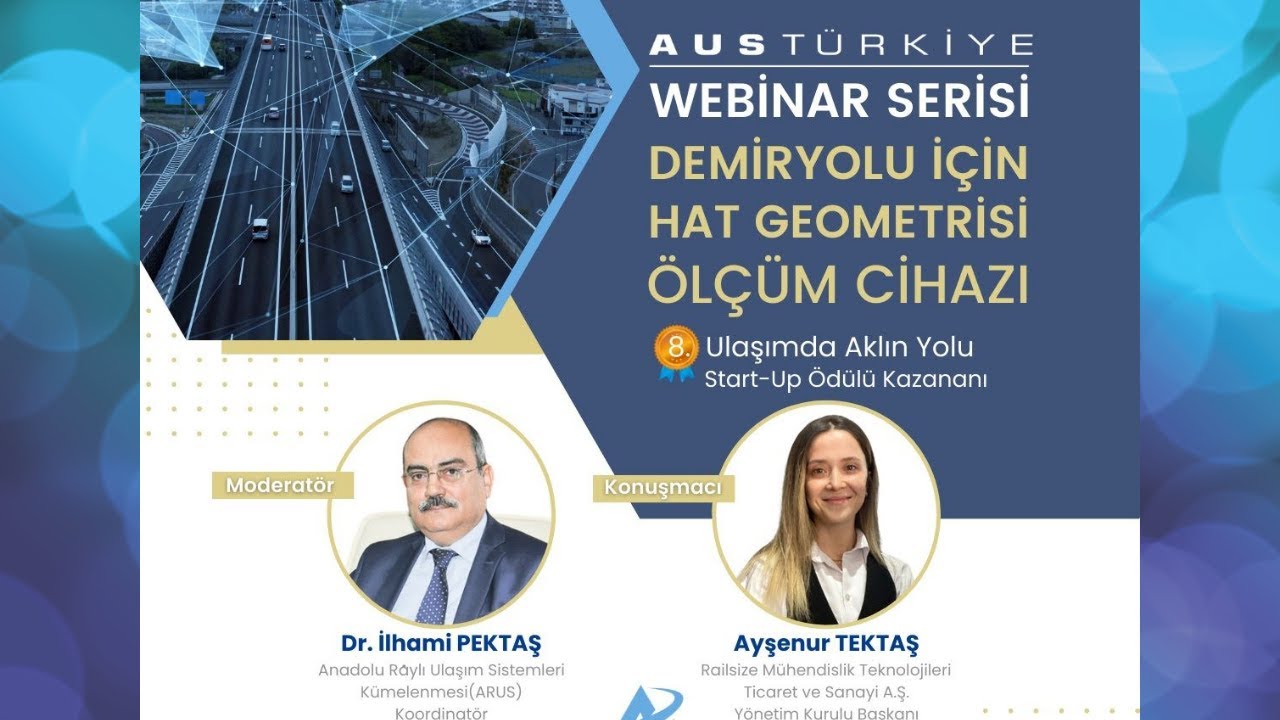 AUS Türkiye Webinar Serisi: Demiryolu için Hat Geometrisi Ölçüm Cihazı