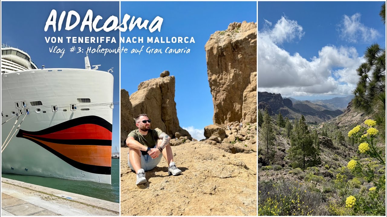 Mit AIDAcosma von den Kanaren nach Mallorca - Vlog #3: Höhepunkte auf Gran Canaria