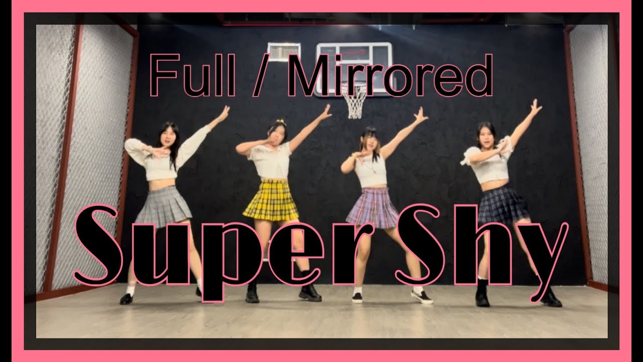 [Full/Mirrored] NewJeans(뉴진스) - Super Shy dance cover | 거울모드 | 4인커버 | 4인안무 | kpop