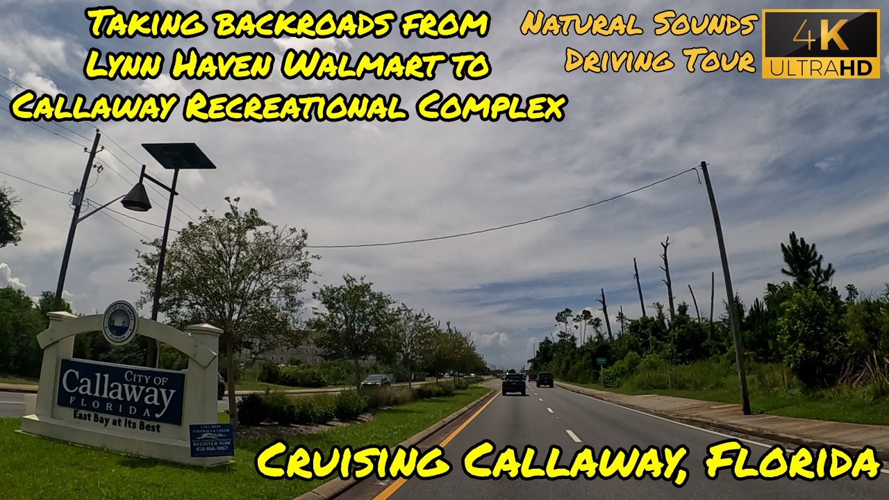 [4K DRIVE] Lynn Haven Walmart to Callaway Recreation Complex, Bay County Florida | Natural Sounds