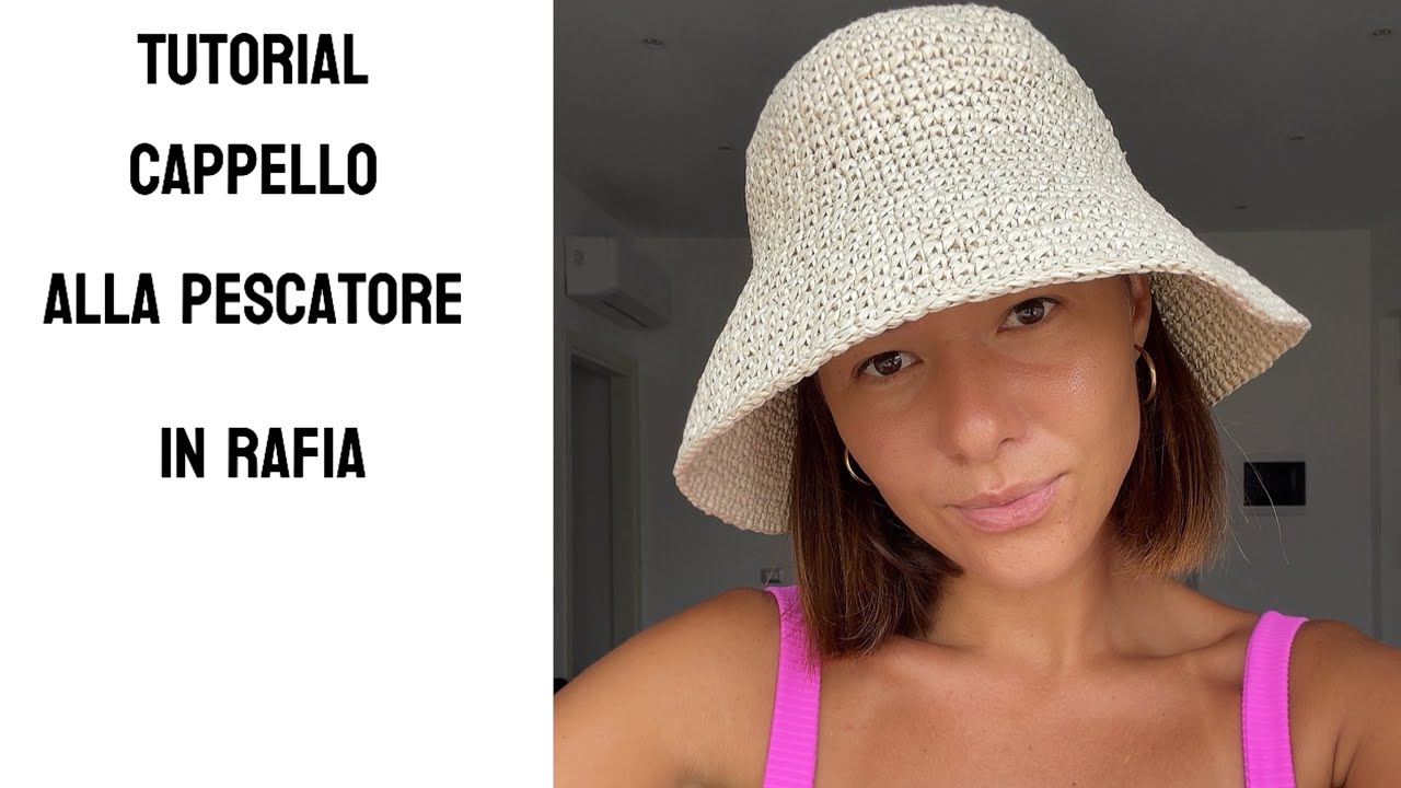 Tutorial cappello  in rafia