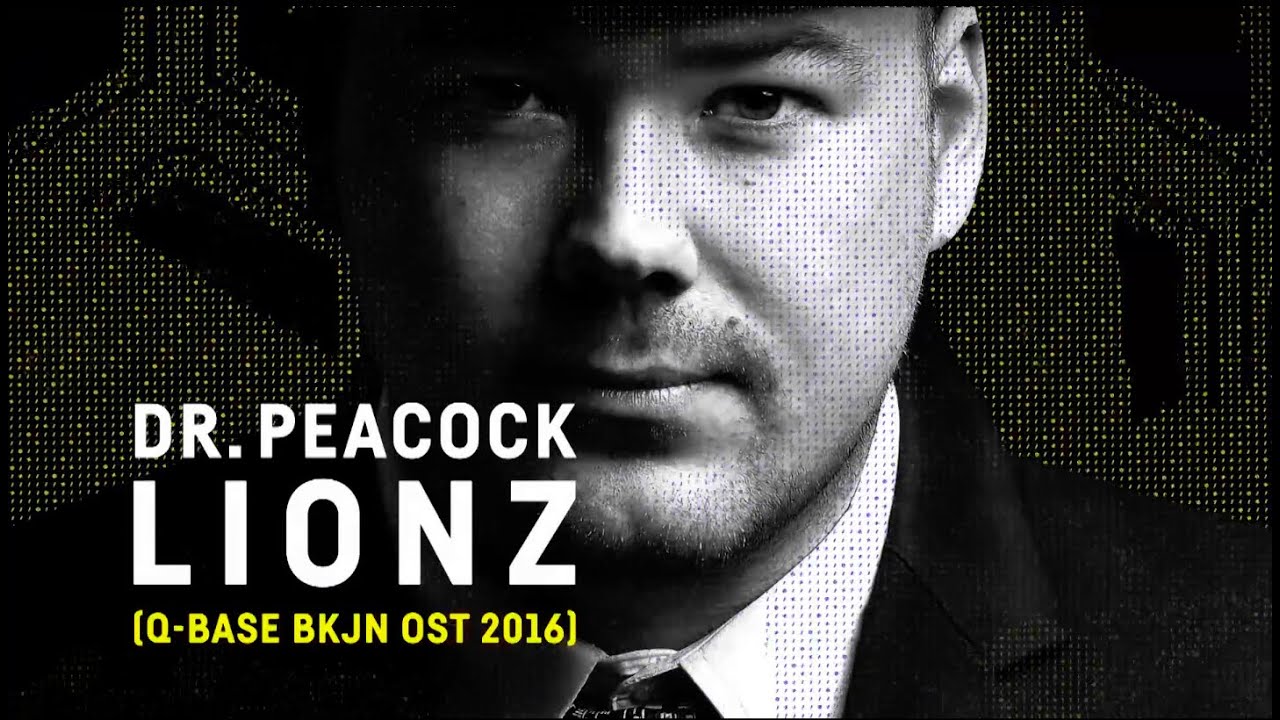 Q-BASE 2016 | Dr. Peacock - Lionz (Q-BASE BKJN OST 2016)
