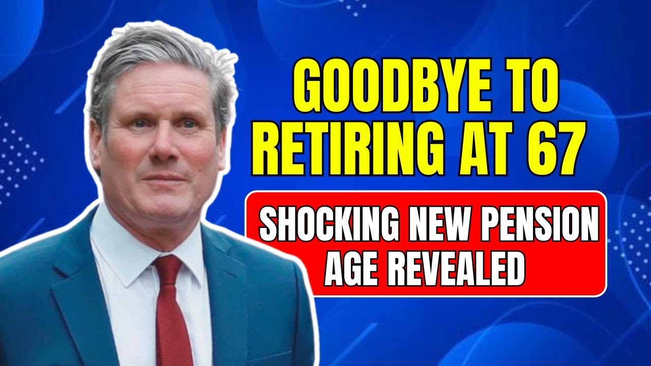 No More Retiring at 67 &ndash; UK Government Reveals Shocking New Pension Age! #UKPensionAge