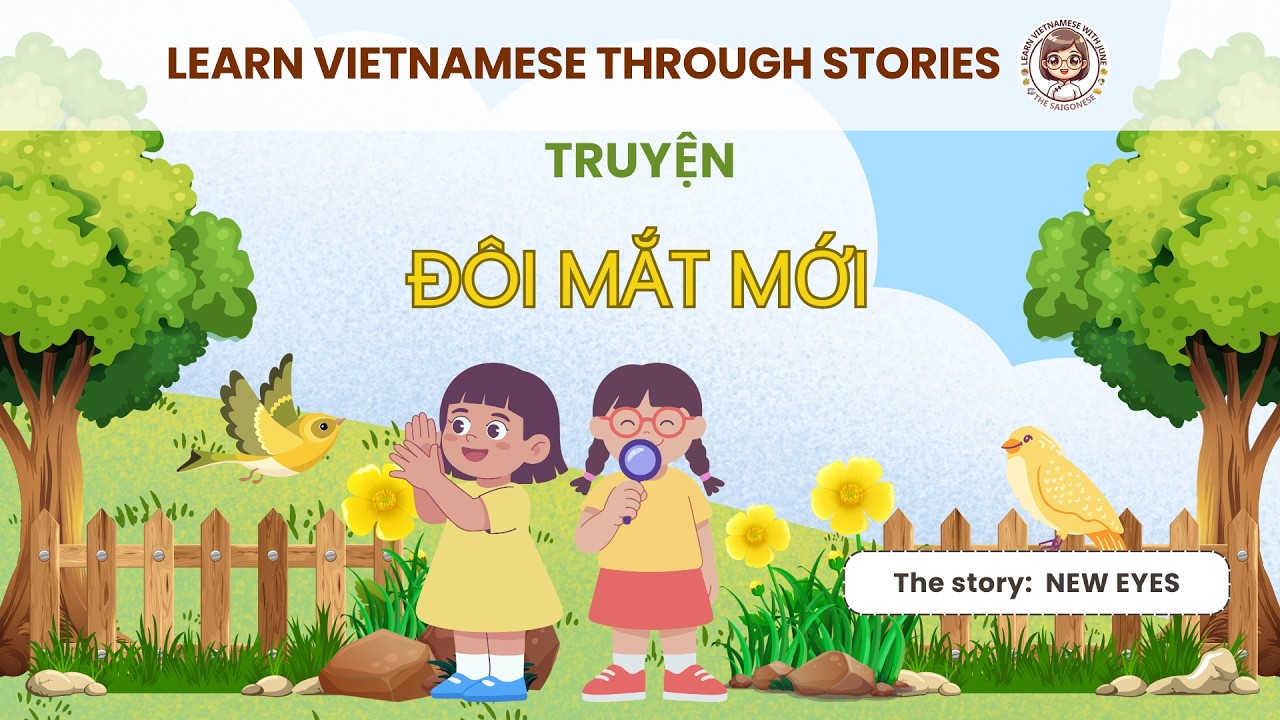 Learn Vietnamese Through Stories | New Eyes 👓 | Đôi Mắt Mới
