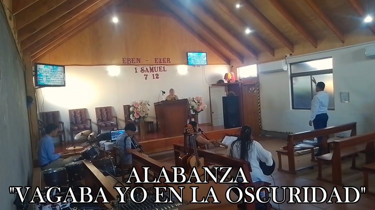 Alabanza - Vagaba yo en la oscuridad
