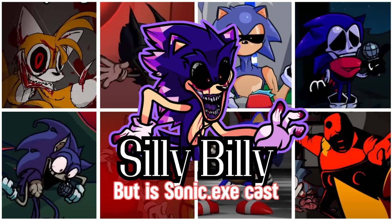 FNF Silly Billy, but some of the Sonic.exe cast sing it!
