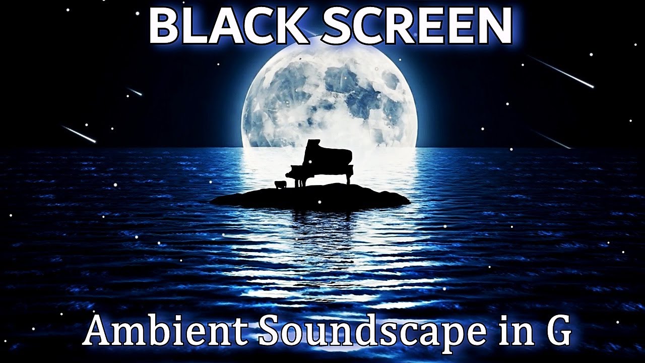 Dreamy Soundscape in G, Ambient Background Piano Music, Black Screen Deep Sleeping Music No Ads