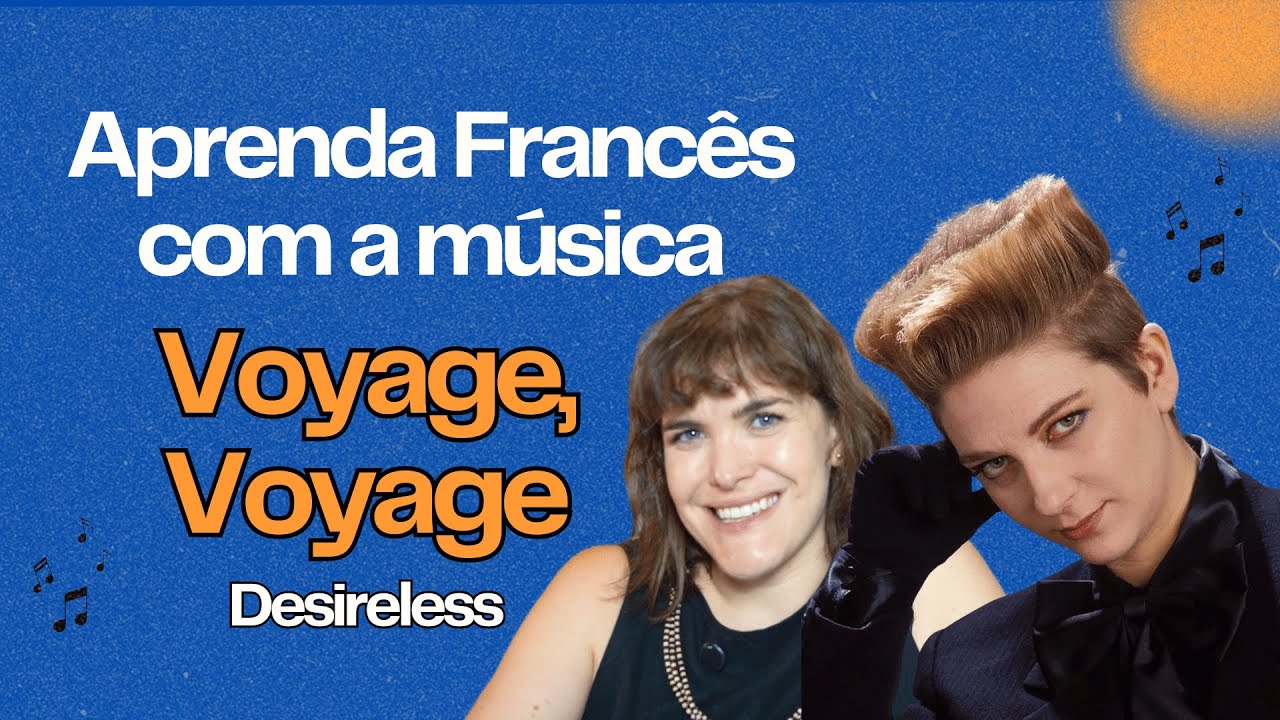 Французский с музыкой: понимание текста песни «Voyage, Voyage»