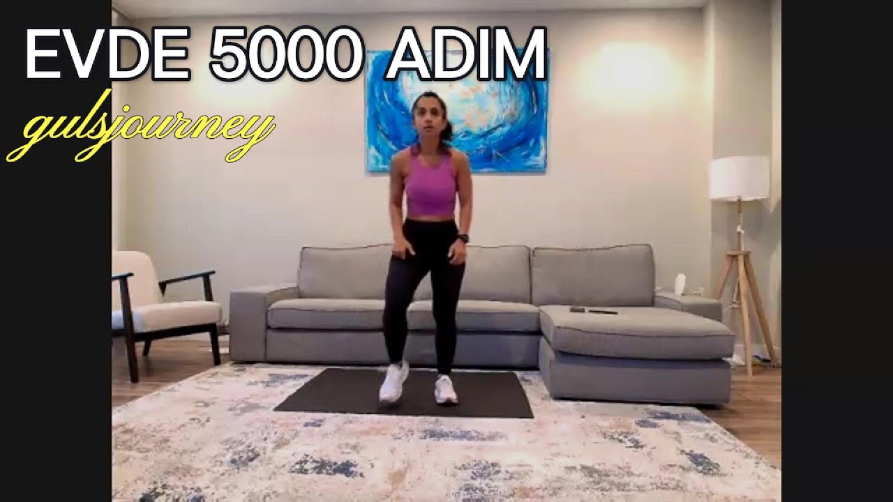 Evde 5000 Adim!