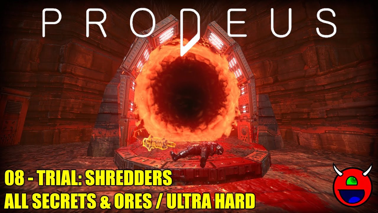 Prodeus - 08 Trial: Shredders - All Secrets, Ores & Kills