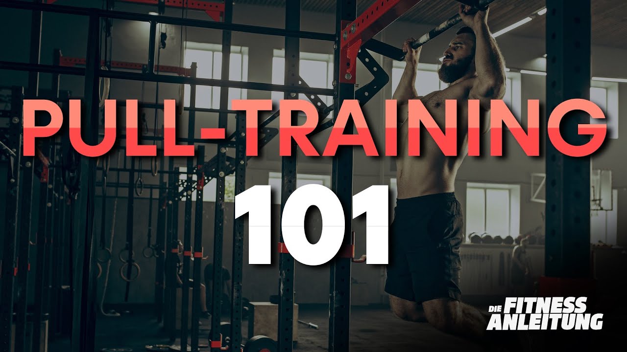 Pull Training 101 - So gehts richtig! (+Beispielplan)
