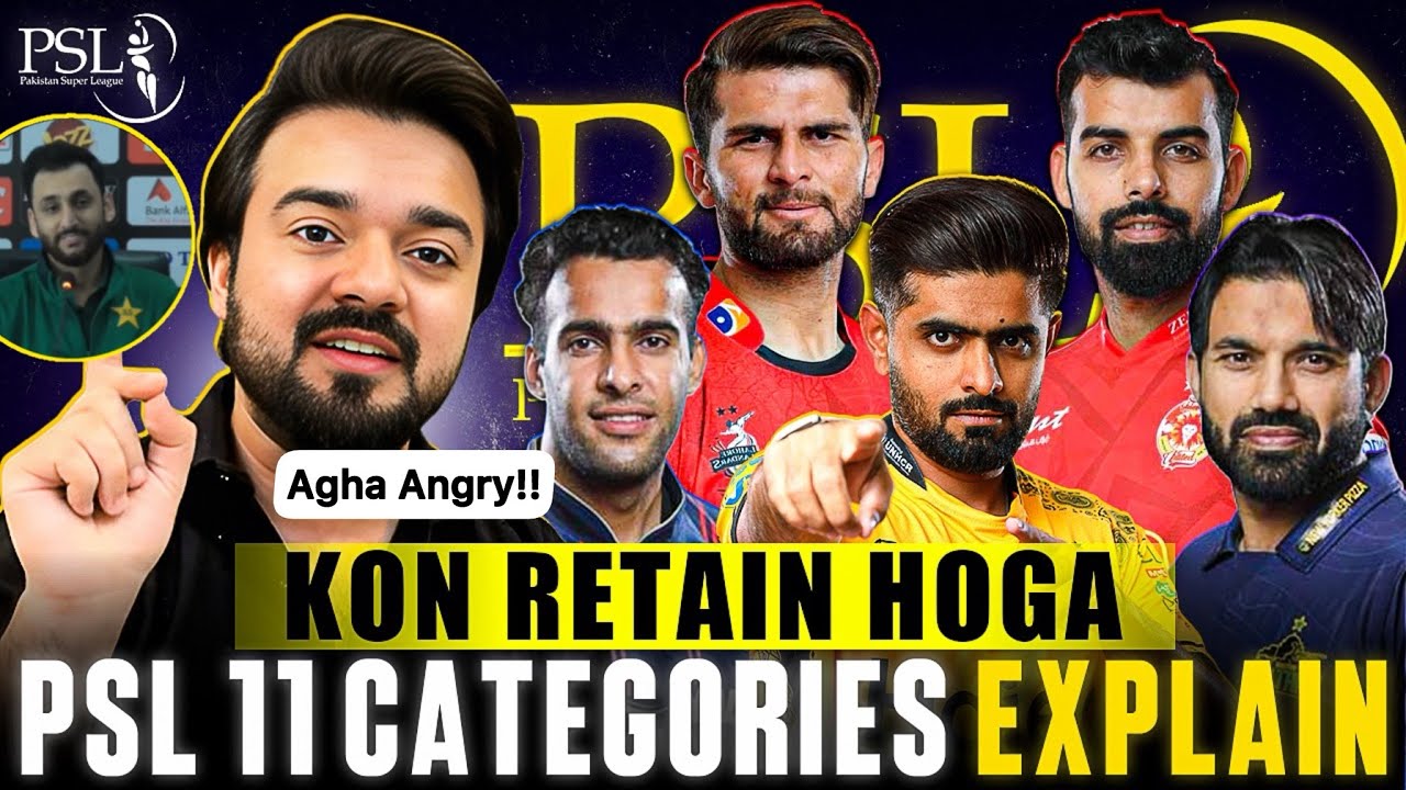 PSL 11 Players Categories Review | Salman Agha angry on Media on Babar Azam question why?