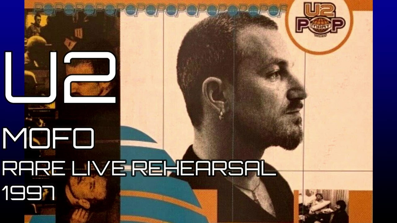 U2 MOFO RARE LIVE REHEARSAL 1997