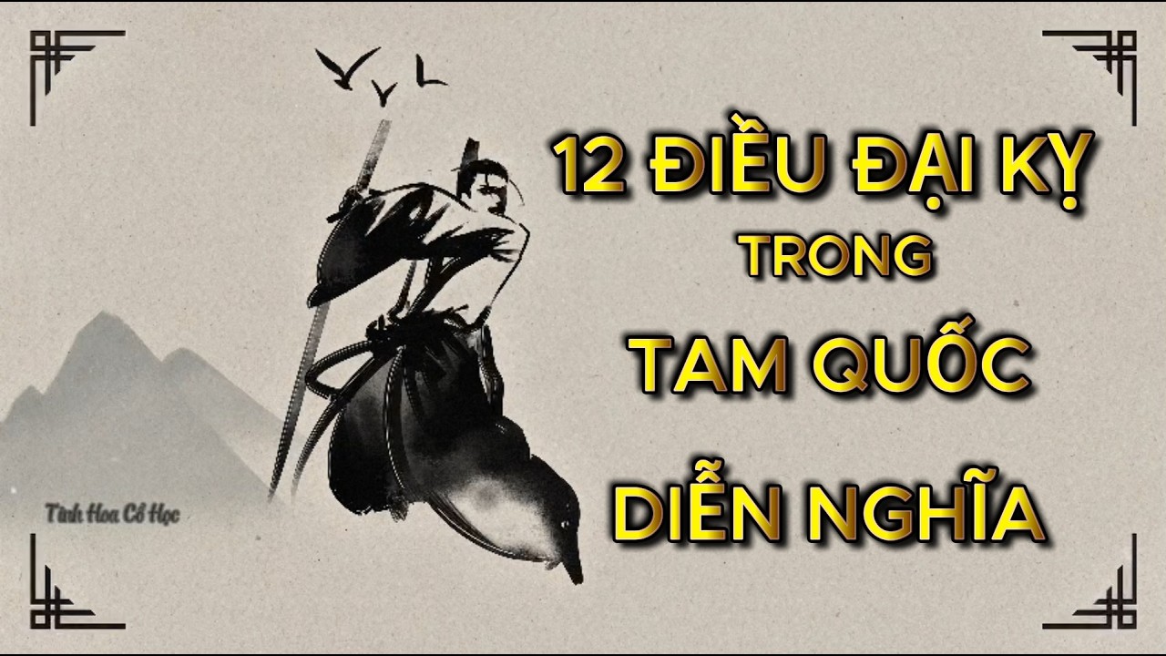 12 Điều Đại Kỵ Trong Tam Quốc Diễn Nghĩa