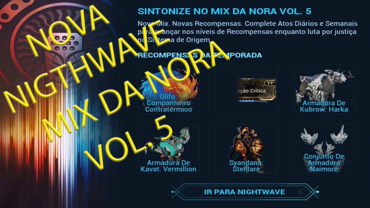 WARFRAME NOVA NIGHTWAVE WARFRAME NORA'S MIX VOL. 5