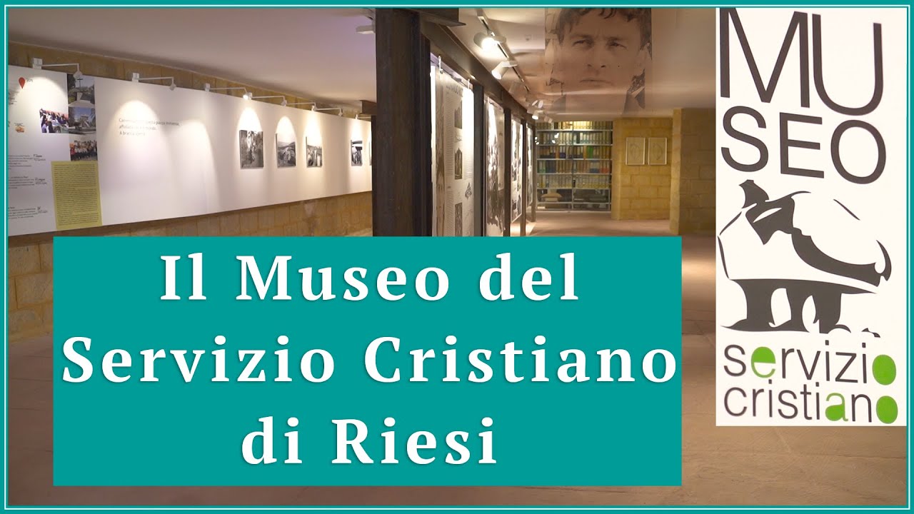 Le persone, i luoghi, le cose. Il Museo del Servizio Cristiano di Riesi