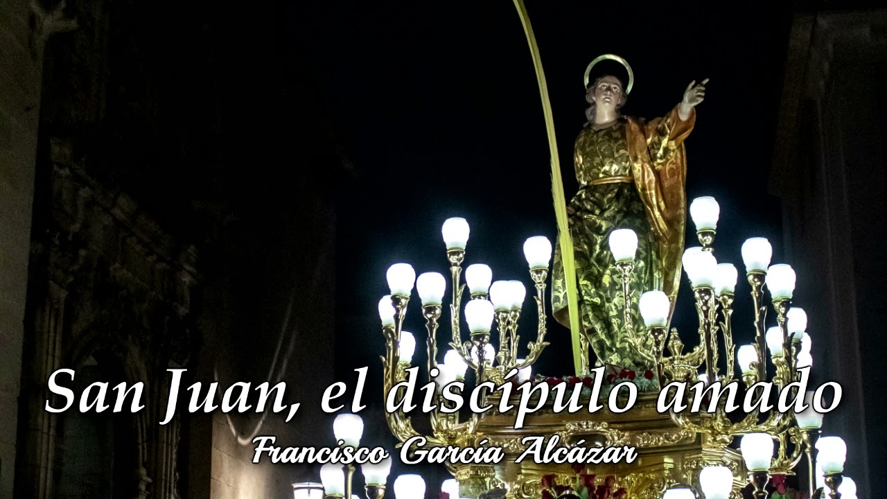 San Juan, el discípulo amado (Marcha de Procesión) - Francisco García Alcázar [BM]