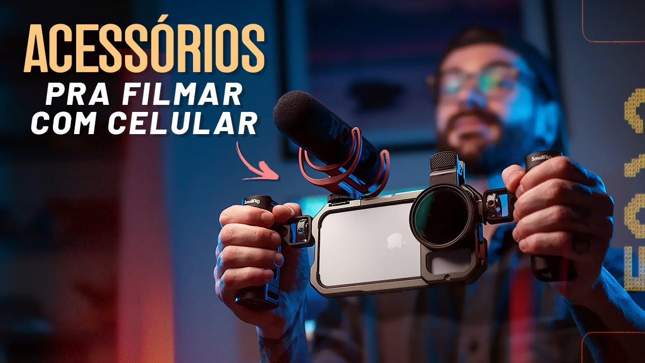 ACESSÓRIOS pra Filmar com o CELULAR em 2025