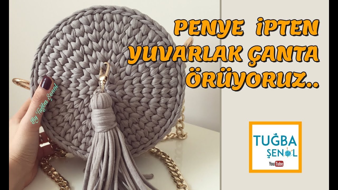 Penye İple Yuvarlak Çanta Yapımı - 1.bölüm