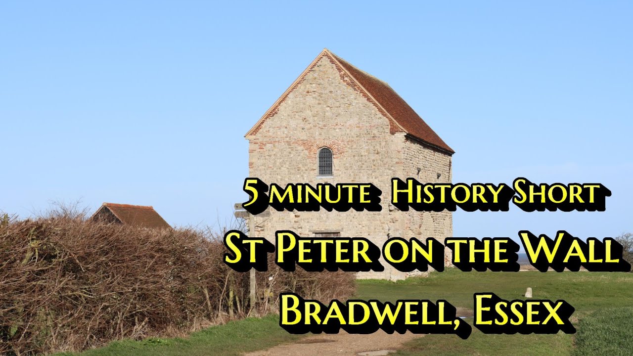 ST PETER ON THE WALL , BRADWELL - 5 minute history short