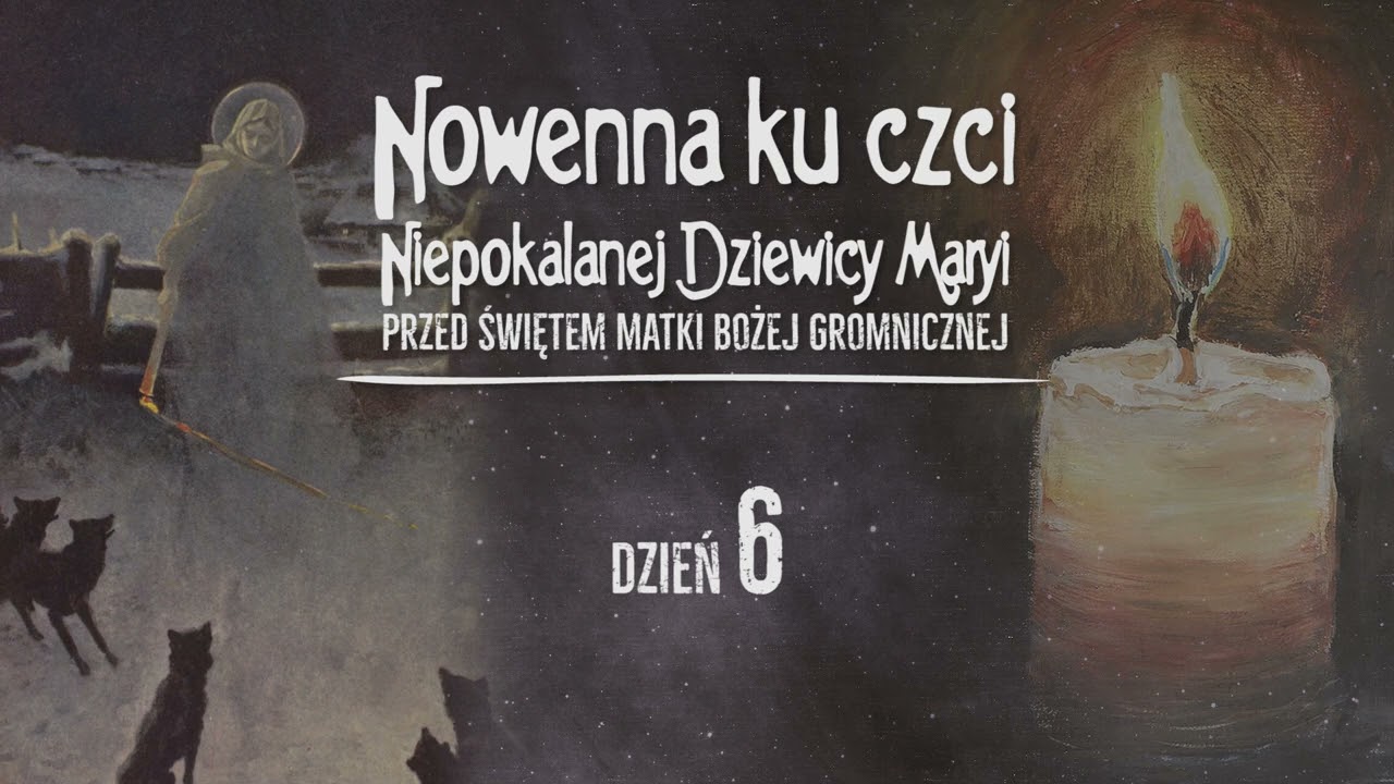 #6 dzień nowenny przed świętem Matki Bożej 