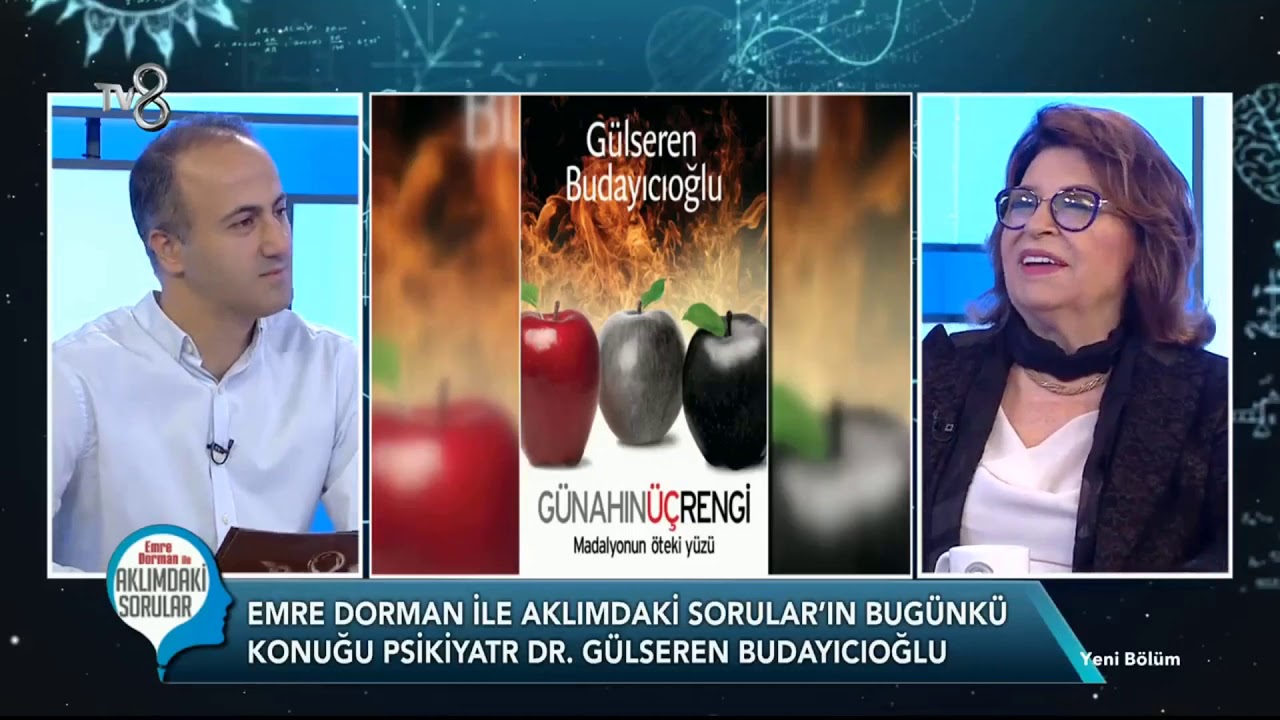 Psikiyatr G&uuml;lseren Budayıcıoğlu ve Emre Dorman'la Aklımdaki Sorular