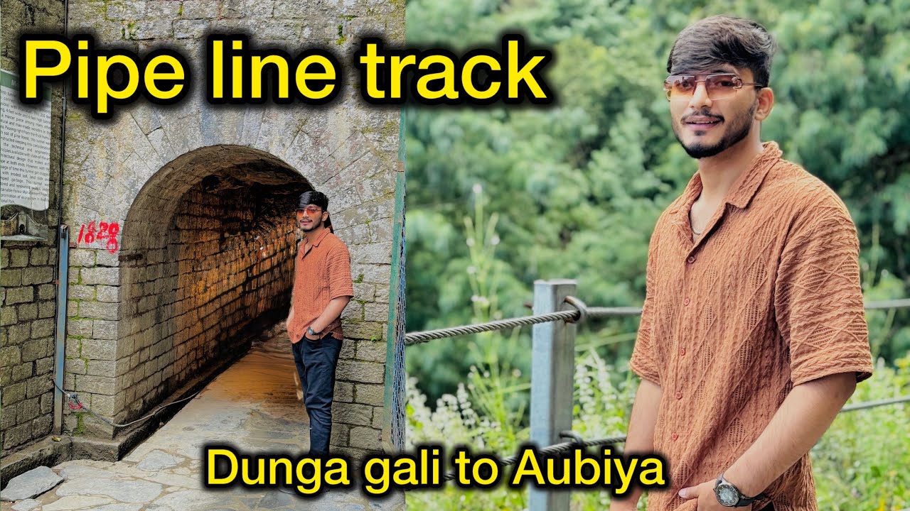 Nathiya gali ||Pipe line track|| Nathiya gali vlog part-02