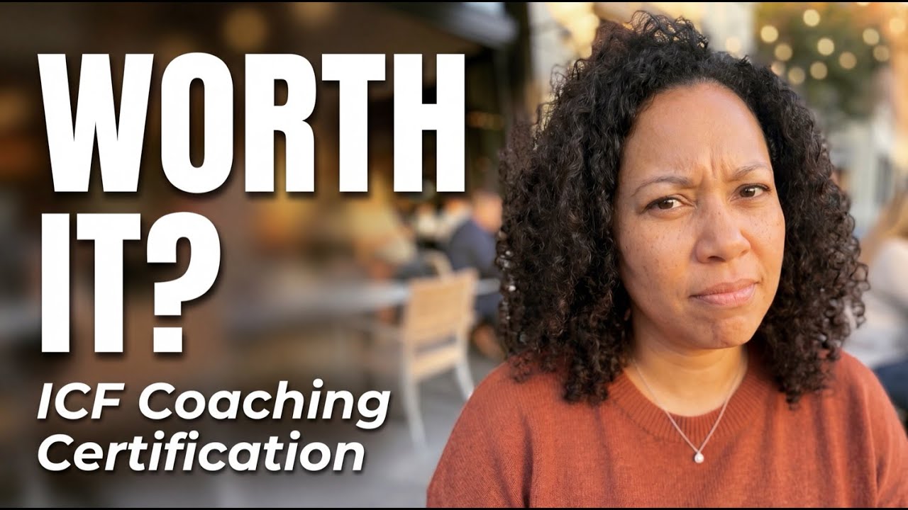 ICF Certification for Coaches: Is It Actually Worth It?