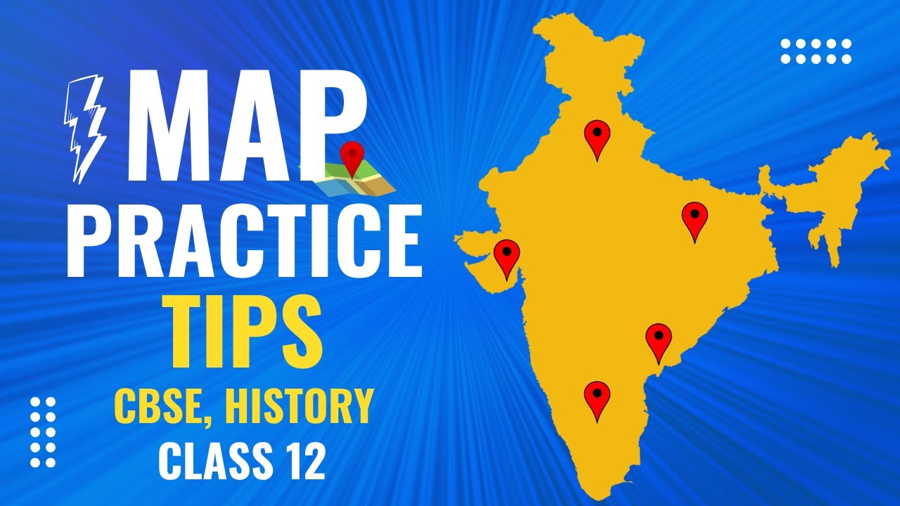Map Practice | Class 12 | CBSE | NCERT | History