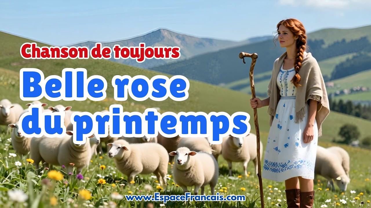 Belle rose du printemps | Chanson traditionnelle fran&ccedil;aise modernis&eacute;e
