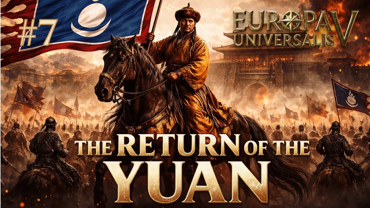 Let's play Europa Universalis 5 - Restoring Yuan (very hard/very hard) - part 7