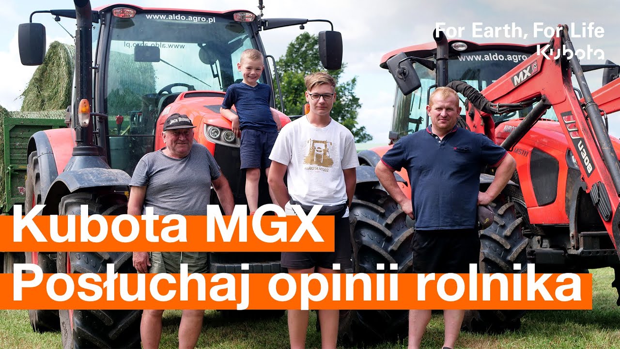 Kubota MGX i Kubota M5. Posłuchaj opinii rolnika