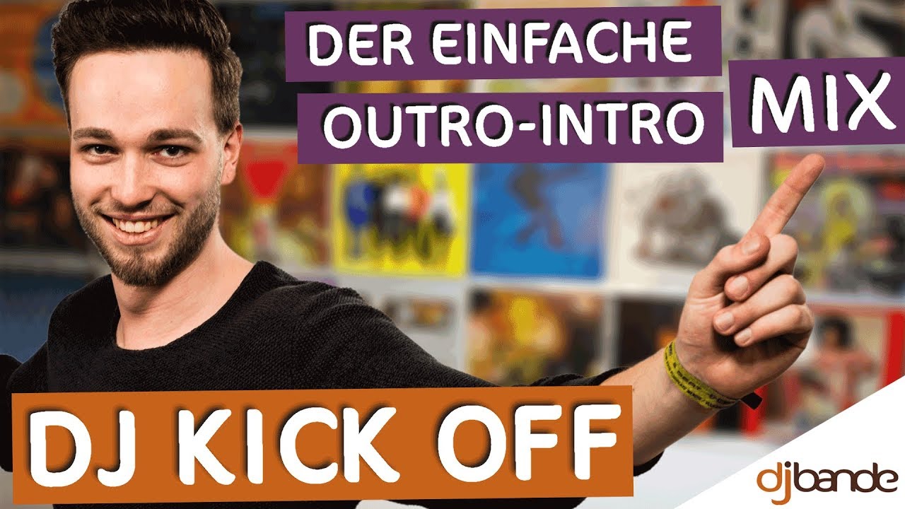 Der einfache Outro-Intro Mix: DJ KICK OFF mit DJ Court Access / dj-bande