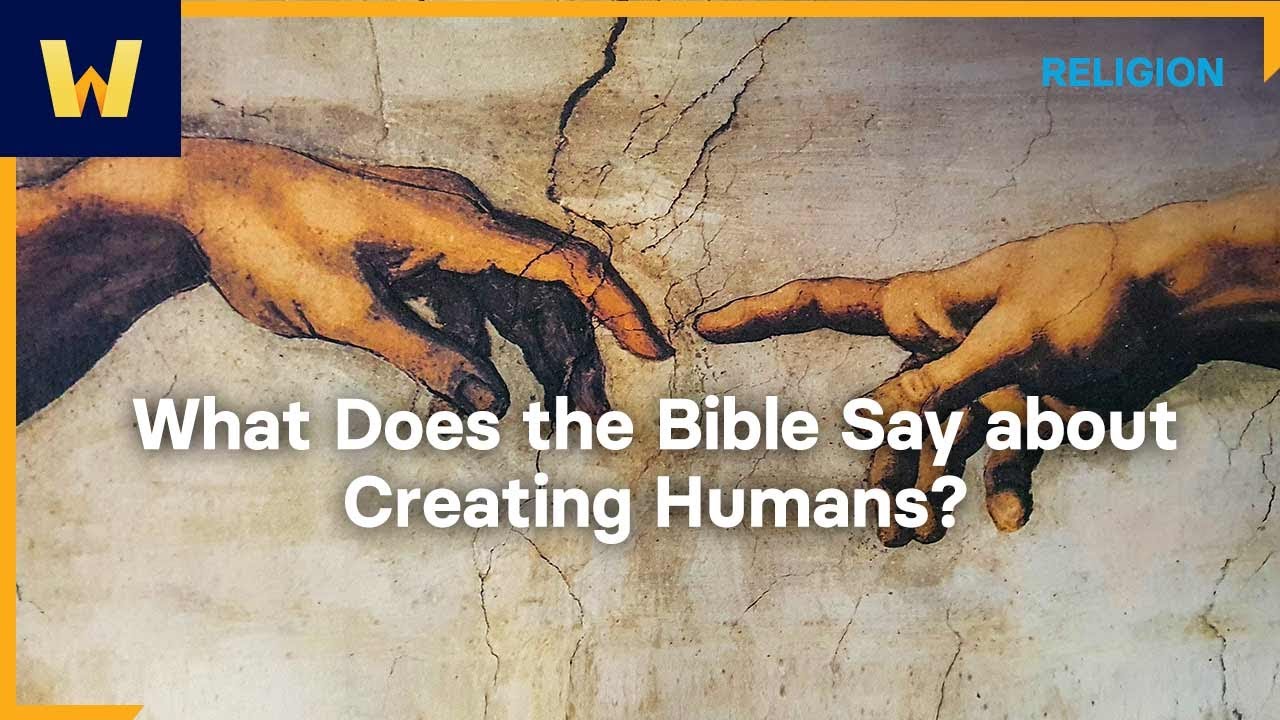 What Does the Bible Say about Creating Humans? | Creation Stories of the Ancient World