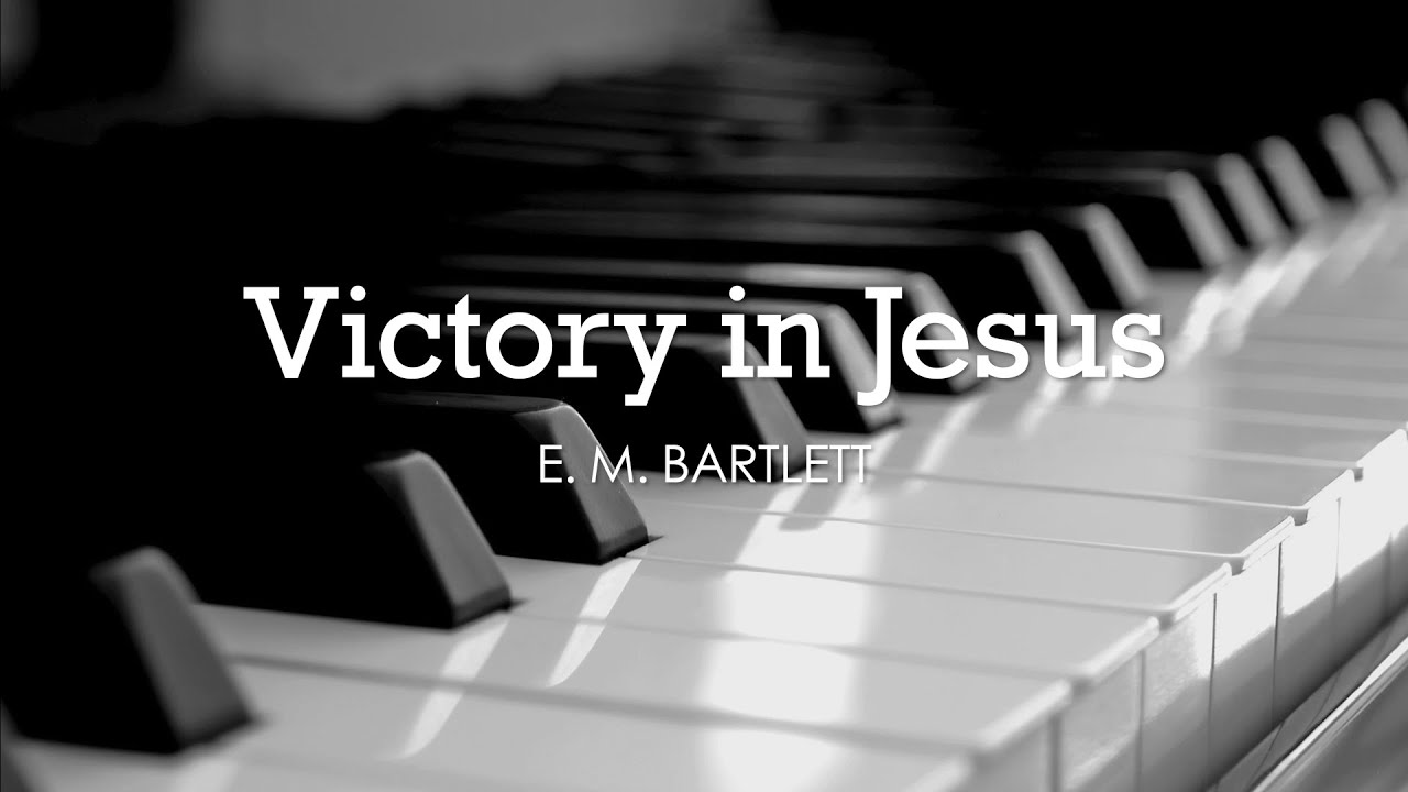 Victory In Jesus (E.M. Bartlett) - Hymn | Lyrics | Piano | Instrumental | Accompaniment