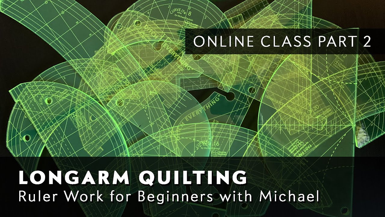Longarm Quilting: Ruler Work for Beginners Online Class (Part 2)